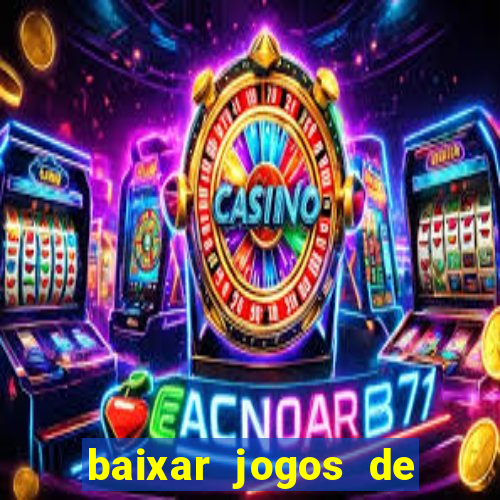 baixar jogos de ganhar dinheiro gratuito